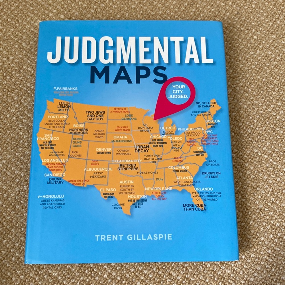 NWT Judgmental Maps Book by Trent Gillespie in Hard Cover with Dust Jacket